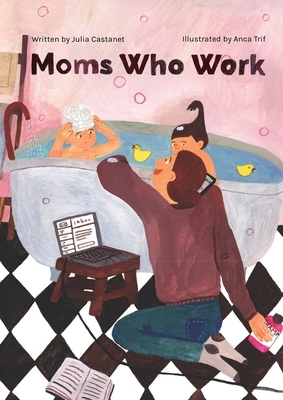 Moms Who Work: A Celebratory Anthem for Working Mothers