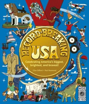 Record-Breaking USA: Celebrating America's Biggest, Brightest, and Bravest!