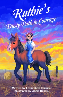 Ruthie's Dusty Path to Courage