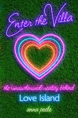 Enter the Villa: The (Unauthorized) Reality Behind Love Island