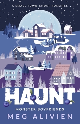 Haunt: A Small Town Ghost Romance