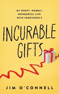 Incurable Gifts