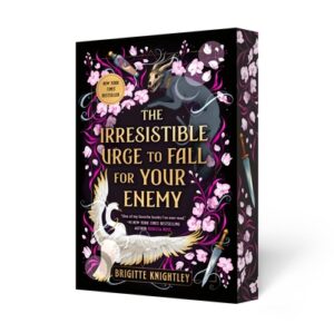 The Irresistible Urge to Fall for Your Enemy: Book 1 of the Dearly Beloathed Duology