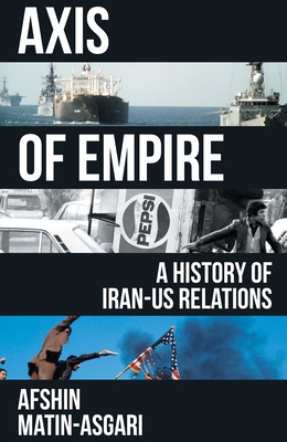 Axis of Empire: A History of Iranus Relations