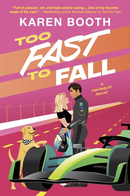Too Fast to Fall: A Spicy Grumpy Sunshine Formula 1 Romance