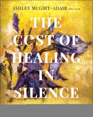 The Cost of Healing in Silence: Navigating Racial Trauma and the Call for Culturally Responsive Care