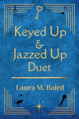 Keyed Up & Jazzed Up Duet