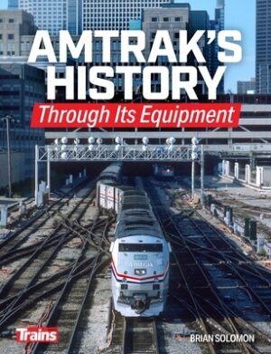 Amtrak's History Through It's Equipment