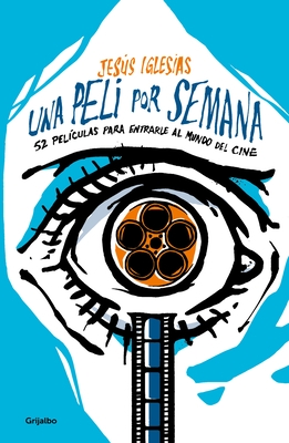 Una Peli Por Semana / A Movie Per Week