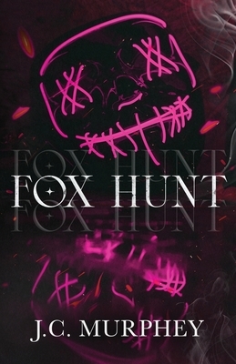 Fox Hunt: A Mafia Shifter Dark Romance (Hunter Duet Book 1): A Mafia Shifter Dark Romance