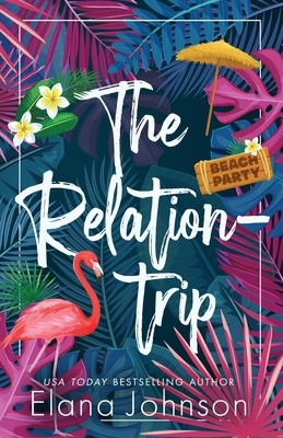 The Relationtrip: A Standalone Slow-Burn Romance