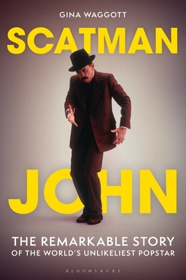 Scatman John: The Remarkable Story of the World's Unlikeliest Popstar