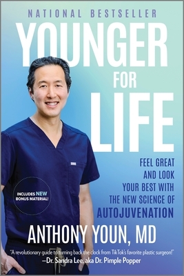 Younger for Life: Feel Great and Look Your Best with the New Science of Autojuvenation