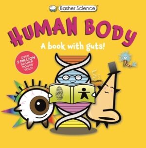 Basher Science: Human Body