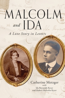 Malcolm and Ida: A Love Story in Letters