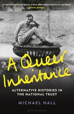 A Queer Inheritance: Alternative Histories in the National Trust