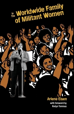 In The Worldwide Family Of Militant Women