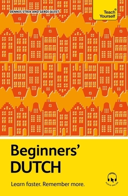 Beginners' Dutch: Learn Faster. Remember More.