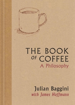 The Book of Coffee: A Philosophy