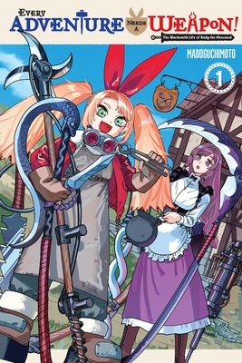 Every Adventure Needs a Weapon!, Vol. 1: The Blacksmith Life of Rudy the Obsessed