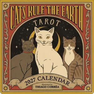 Cats Rule the Earth Tarot 2027 Wall Calendar