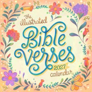 The Illustrated Bible Verses Wall Calendar 2027: Timeless Wise Words of the Bible