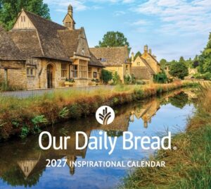 Our Daily Bread 2027 Inspirational Wall Calendar