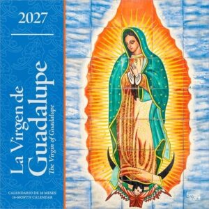 La Virgen de Guadalupe 2027 12 X 24 Inch (Hanging) Monthly Square Wall Calendar English/Spanish Bilingual Plastic-Free