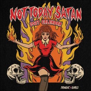 Tragic Girls 2027 Wall Calendar: Not Today Satan