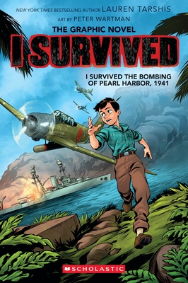 I Survived the Bombing of Pearl Harbor, 1941 (I Survived Graphic Novel #14): Volume 14