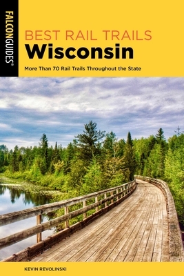 Best Rail Trails Wisconsin: More Than 70 Rail Trails Throughout the State