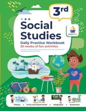 3rd Grade Social Studies: Daily Practice Workbook 20 Weeks of Fun Activities History Civic and Government Geography Economics + Video Explanations Eac