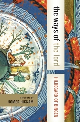 The Ways of the Lord: Selections from Her Writings