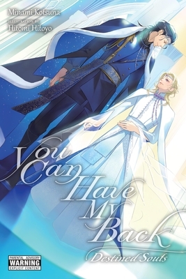 You Can Have My Back, Vol. 4 (Light Novel): Destined Souls (Extra Edition) Volume 4