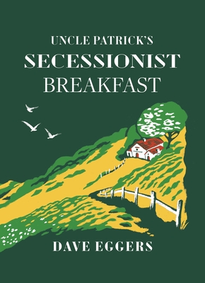 Uncle Patrick's Secessionist Breakfast