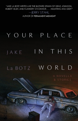 Your Place in This World: A Novella & Stories