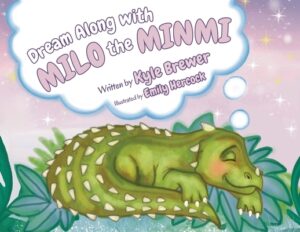 Dream Along With Milo The Minmi