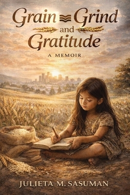 Grain Grind and Gratitude