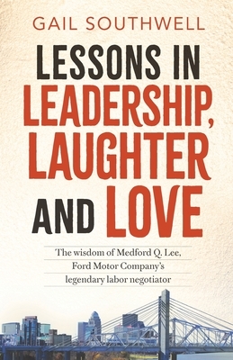 Lessons in Leadership, Laughter and Love