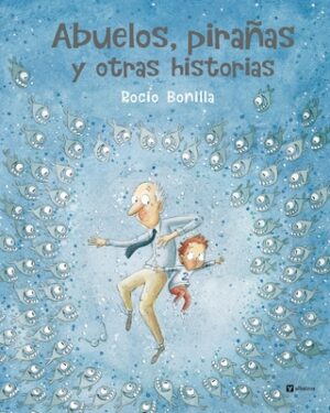 Abuelos, Pira?as Y Otras Historias