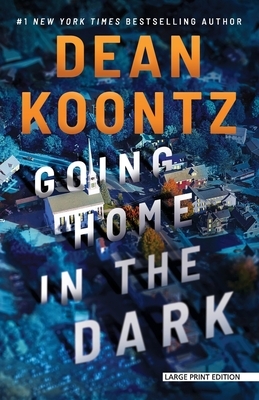 Going Home in the Dark