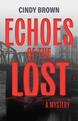 Echoes of the Lost: A Mystery