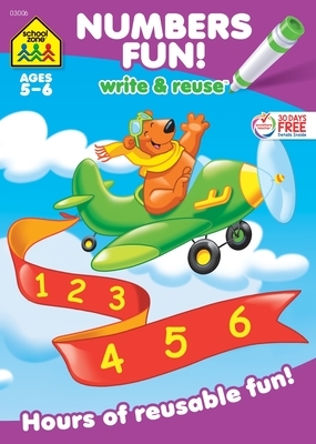 School Zone Numbers Fun! Write & Reuse Workbook