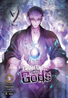 Level Up with the Gods, Vol. 3: Volume 3