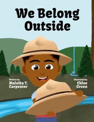 We Belong Outside: Discovering America's First National Park Rangers