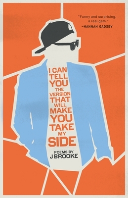 I Can Tell You the Version That Will Make You Take My Side