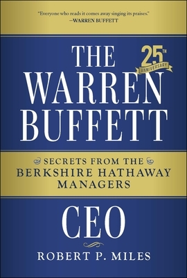 The Warren Buffett CEO: Secrets from the Berkshire Hathaway Managers