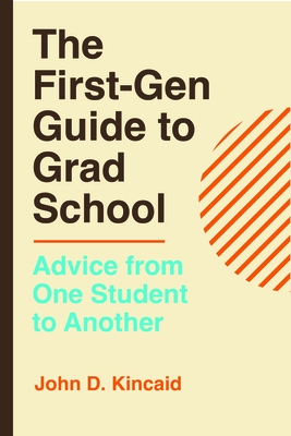 The First-Gen Guide to Grad School: Advice from One Student to Another