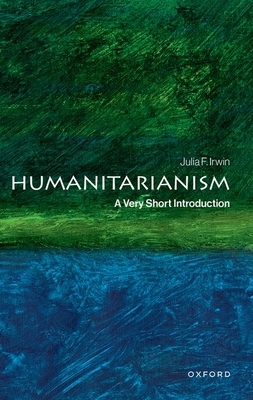 Humanitarianism: A Very Short Introduction