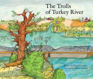The Trolls of the Turkey River: Volume 3